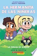 Libro La Hermanita De Las Nieras 1 La Bruja De Karen/ the Babysitter Sister 1 Karen's Witch