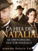 Libro La hija de Natalia. Últimos días del doctor Angélico