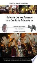 Libro La Historia de los Armaos de la Centuria Macarena