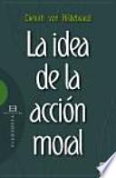 Libro La idea de la acción moral