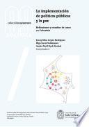 Libro La implementación de políticas públicas y la paz: reflexiones y estudios de casos en Colombia