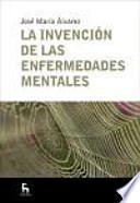 Libro La invención de las enfermedades mentales