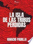 Libro La isla de las tribus perdidas