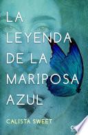 Libro La leyenda de la mariposa azul