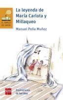 Libro La leyenda de María Carlota y Millaqueo