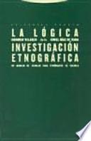 Libro La lógica de la investigación etnográfica