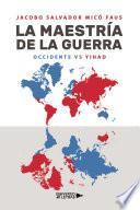 Libro La maestría de la guerra