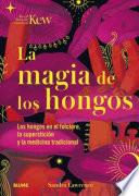 Libro La magia de los hongos