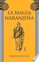 Libro La magia naranjeña