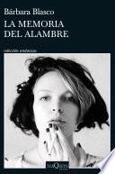 Libro La memoria del alambre