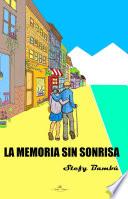 Libro La memoria sin sonrisa