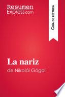 Libro La nariz de Nikolái Gógol (Guía de lectura)