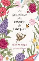 Libro La necesidad de casarse de lady Jane (Los irresistibles Beau 2)