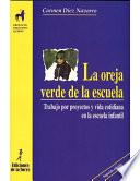 Libro La oreja verde de la escuela