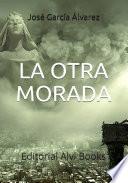 Libro La Otra Morada