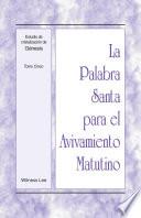 Libro La Palabra Santa para el Avivamiento Matutino - Estudio de cristalización de Génesis Tomo 5