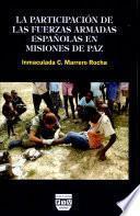 Libro La participación de las fuerzas armadas españolas en misiones de paz