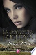 Libro La perfecta fugitiva