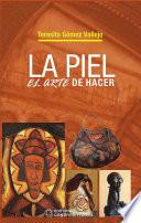 Libro La piel. El arte de hacer