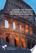 Libro La plenitud terrena del reino de Dios en la historia de la teología