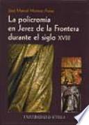 Libro La policromía en Jerez de la Frontera durante el siglo XVIII