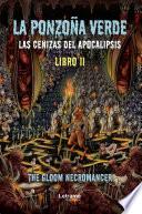 Libro La ponzoña verde. Las cenizas del apocalipsis