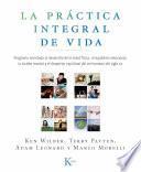 Libro La práctica integral de vida