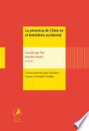 Libro La presencia de China en el hemisferio occidental