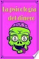 Libro La psicología del dinero