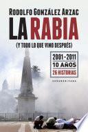 Libro La rabia (y todo lo que vino después)