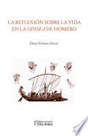 Libro La reflexión sobre la vida en la Odisea de Homero