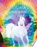 Libro La Sabiduria del Unicornio