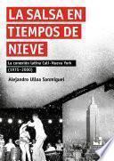 Libro La salsa en tiempos de nieve