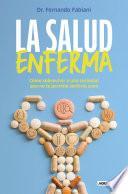 Libro La salud enferma