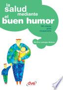 Libro La salud mediante el buen humor