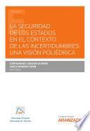 Libro La seguridad de los estados en el contexto de las incertidumbres: una visión poliédrica