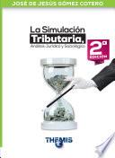 Libro La Simulación Tributaria Análisis Jurídico y Sociológico 2021