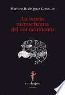 Libro La teoría nietzscheana del conocimiento