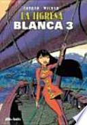 Libro La Tigresa Blanca 3