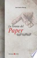 Libro La tiranía del paper