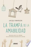 Libro La Trampa de La Amabilidad