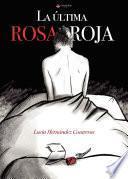 Libro La última rosa roja