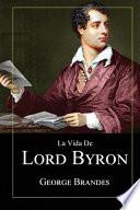 Libro La Vida de Lord Byron