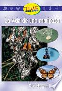 Libro La vida de una mariposa / A Butterfly's Life