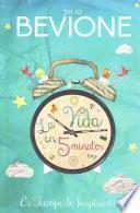 Libro La vida en 5 minutos / Life in 5 Minutes