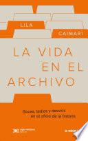 Libro La vida en el archivo