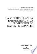 Libro La videovigilancia empresarial y la protección de datos personales