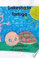 Libro Lakesha la Tortuga