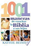 Libro Las 1001 maneras de presentar la Biblia a los niños