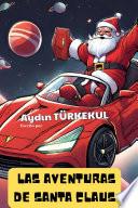 Libro LAS AVENTURAS DE SANTA CLAUS (Aydın TÜRKEKUL)
